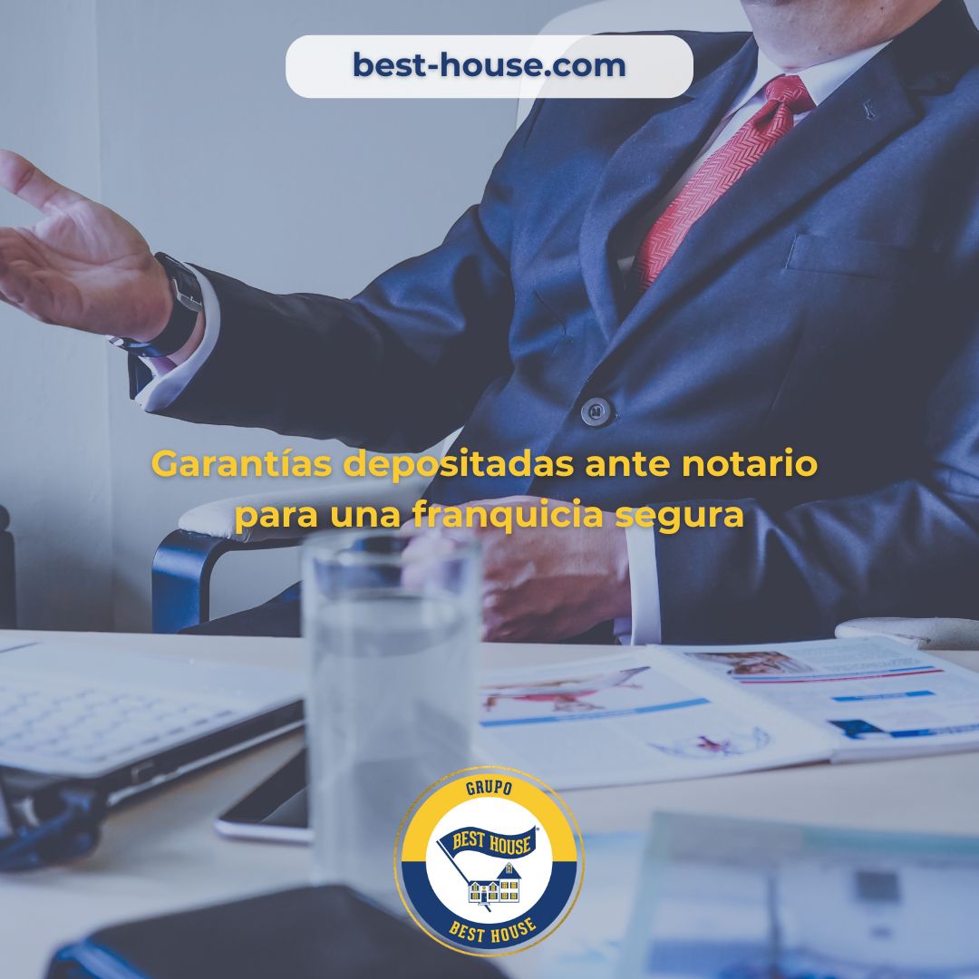 Garantías depositadas ante notario para una franquicia segura